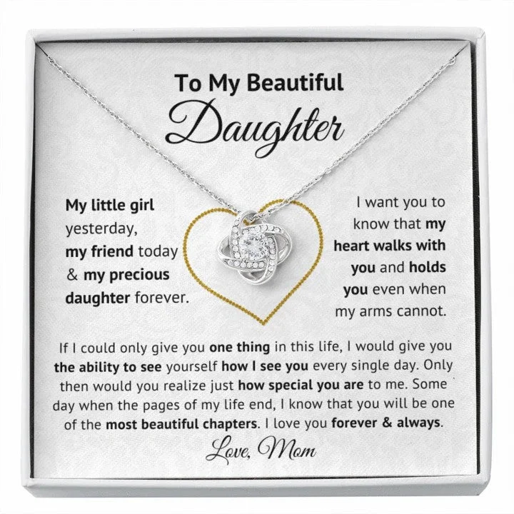 Bestselling Jewelry At Special Promotional Rates To My Beautiful Daughter My Little Girl Yesterday My Friend Today & My Precious Daughter Forever Love Knot Necklace