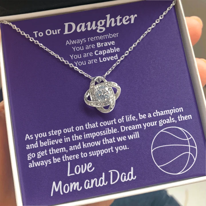 Waterproof Stainless Steel Jewelry For Lasting Beauty To My Our Basketball Loving Daughter Necklace - Always Remember You Are Brave Capable Loved - Love Knot Necklace Love