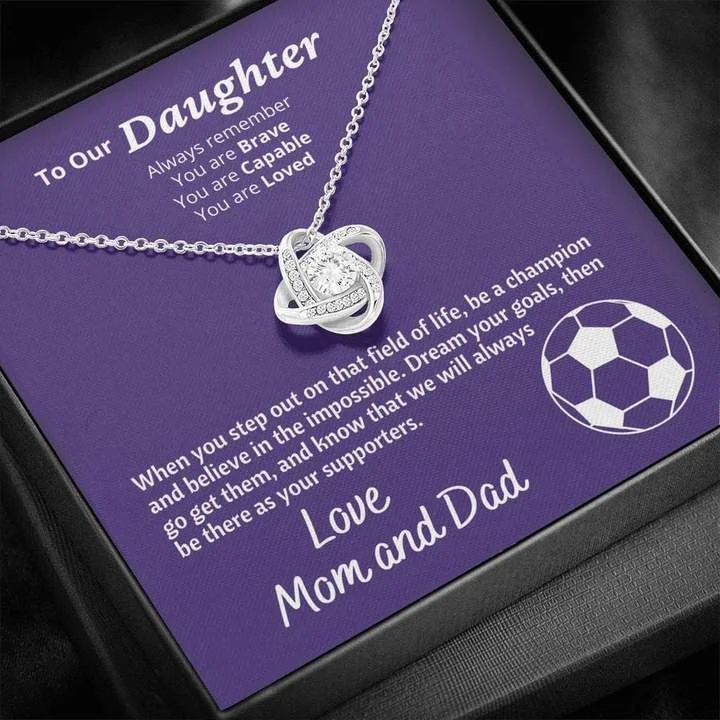 Unique Jewelry Designs Now At Discounted Rates To Our Soccer Loving Daughter Necklace - You are Brave You are Capable You are Loved Love Knot Necklace LX331L